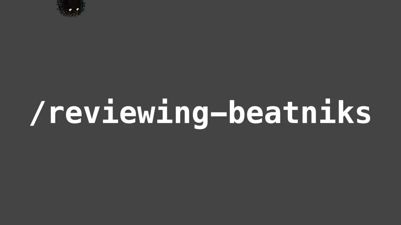 /reviewing-beatniks | picture: Sili, small in the distance, in the top left, half above the top edge, moving right