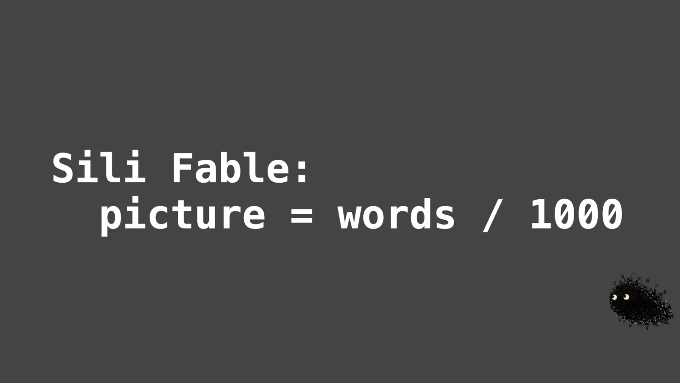 Sili Fable:
picture = words / 1000 | picture: Sili, in the bottom right, staying put